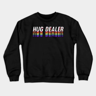 Hug Dealer - Rainbow Version Crewneck Sweatshirt